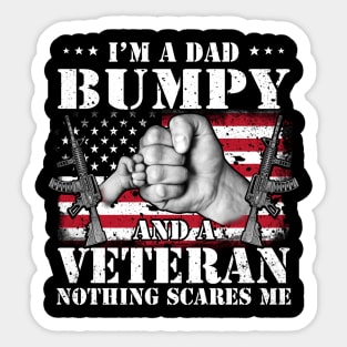 Vintage American Flag I'm A Dad Bumpy  And A Veteran Nothing Scares Me Happy Fathers Day Veterans Day Sticker
